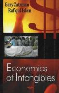 Economics of Intangibles di Gary M. Zatzman edito da Nova Science Publishers Inc