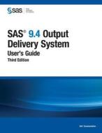 Sas 9.4 Output Delivery System di Sas Institute edito da Sas Institute
