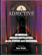 A is for Adjective di Ryan Wright edito da LITFIRE PUB LLC