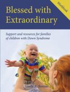 Blessed with Extraordinary Workbook di Linda A Bonner edito da Publishdrive Inc.
