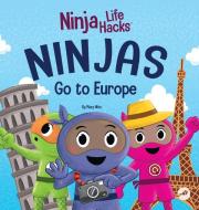 Ninjas Go to Europe di Mary Nhin edito da Grow Grit Press LLC