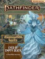 Pathfinder Adventure Path: Eyes Of Empty Death (abomination Vaults 3 Of 3) (p2) di Stephen Radney-MacFarland edito da Paizo Publishing, Llc