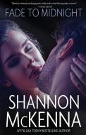 Fade to Midnight di Shannon Mckenna edito da DRAFT2DIGITAL LLC