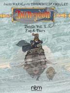 Dungeon: Zenith Vol. 5: Fog & Tears Volume 5 di Lewis Trondheim, Joann Sfar edito da NANTIER BEALL MINOUSTCHINE PUB