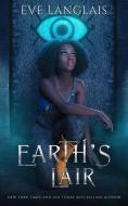 EARTH'S LAIR di EVE LANGLAIS edito da LIGHTNING SOURCE UK LTD