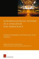 European Judicial Systems as a Challenge for Democracy di University of Bialystok - School of Law edito da Intersentia Ltd