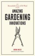 The Remarkable Case of Dr Ward and Other Amazing Garden Innovations di Abigail Willis edito da Laurence King Publishing