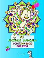 50 ANIMALS MANDALA COLORING BOOK FOR KID di JASMINE VIRA edito da LIGHTNING SOURCE UK LTD