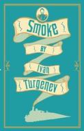 Smoke di Ivan Turgenev edito da Alma Books Ltd