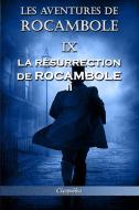 Les aventures de Rocambole IX di Pierre Alexis Ponson Du Terrail edito da Omnia Publica International LLC