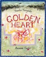 Golden Heart di Suzanne Taylor edito da Pick-a-woowoo Publishers