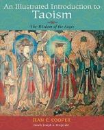 An Illustrated Introduction to Taoism di Jean Cooper edito da World Wisdom Books