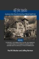 Off The Tracks di Paul W. Mosher, Jeffrey Berman edito da IPBooks