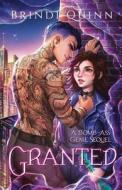 Granted: A Bomb-Ass Genie Sequel di Brindi Quinn edito da BOOKBABY