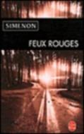Feux rouges di Georges Simenon edito da Hachette