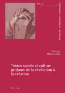 Textes sacrés et culture profane : de la révélation à la création edito da Lang, Peter