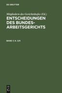 Entscheidungen des Bundesarbeitsgerichts, Band 7, H. 3/4 edito da De Gruyter