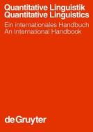 Quantitative Linguistik / Quantitative Linguistics: Ein Internationales Handbuch / An International Handbook edito da Walter de Gruyter