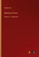 Mysteries of Paris di Eugène Sue edito da Outlook Verlag