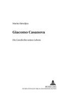 Giacomo Casanova di Marita Slavuljica edito da Lang, Peter GmbH