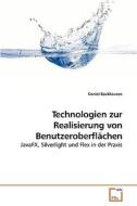 Technologien zur Realisierung von Benutzeroberflächen di Daniel Backhausen edito da VDM Verlag Dr. Müller e.K.