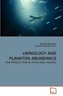 LIMNOLOGY AND PLANKTON ABUNDANCE di Bolatito Ikenweiwe, Samuel OTUBUSIN (Prof. ) edito da VDM Verlag