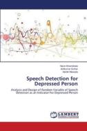 Speech Detection for Depressed Person di Navin Khambhala, Anilkumar Suthar, Hardik Mewada edito da LAP Lambert Academic Publishing