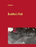 Buddha\'s Floss di Jorg Baum edito da Books On Demand