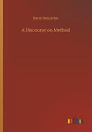 A Discourse on Method di René Descartes edito da Outlook Verlag