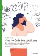 Negative Gedanken bewältigen di David A. Clark edito da Junfermann Verlag