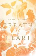 Breath of Heart di Christine Eder edito da BookRix