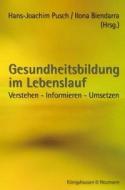Gesundheitsbildung im Lebenslauf edito da Königshausen & Neumann