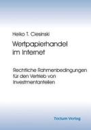 Wertpapierhandel im Internet di Heiko T. Ciesinski edito da Tectum - Der Wissenschaftsverlag