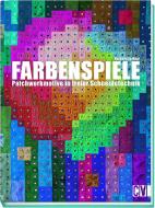 Farbenspiele di Bernadette Mayr edito da Christophorus Verlag