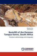 Basinfill of the Permian Tanqua Karoo, South Africa di Abosede Alao, Daniel MikeS edito da LAP Lambert Academic Publishing