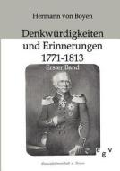 Denkwürdigkeiten und Erinnerungen 1771-1813 di Hermann von Boyen edito da TP Verone Publishing