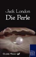 Die Perle di Jack London edito da Europäischer Hochschulverlag