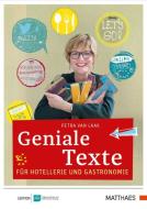 Geniale Texte für Hotellerie und Gastronomie di Petra van Laak edito da Matthaes Verlag