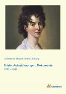 Briefe, Aufzeichnungen, Dokumente di Constanze Mozart edito da Literaricon Verlag