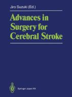 Advances in Surgery for Cerebral Stroke edito da Springer Japan