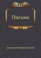 Pis'ma di Merezhkovsky Dmitry Sergeyevich edito da Book On Demand Ltd.