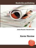 Xavier Review edito da Book On Demand Ltd.