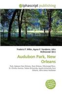 Audubon Park, New Orleans di #Miller,  Frederic P. Vandome,  Agnes F. Mcbrewster,  John edito da Vdm Publishing House
