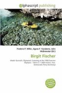 Birgit Fischer edito da Betascript Publishing