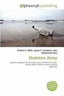 Skeleton Army edito da Alphascript Publishing