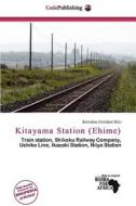 Kitayama Station (ehime) edito da Cede Publishing