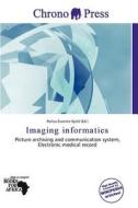 Imaging Informatics edito da Chrono Press