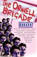 The Orwell Brigade edito da ASIA DOCUMENT BUREAU LTD
