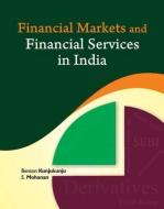 Financial Markets & Financial Services in India di Benson Kunjukunju edito da New Century Publications