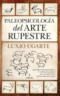 Paleopsicología del arte rupestre edito da Almuzara